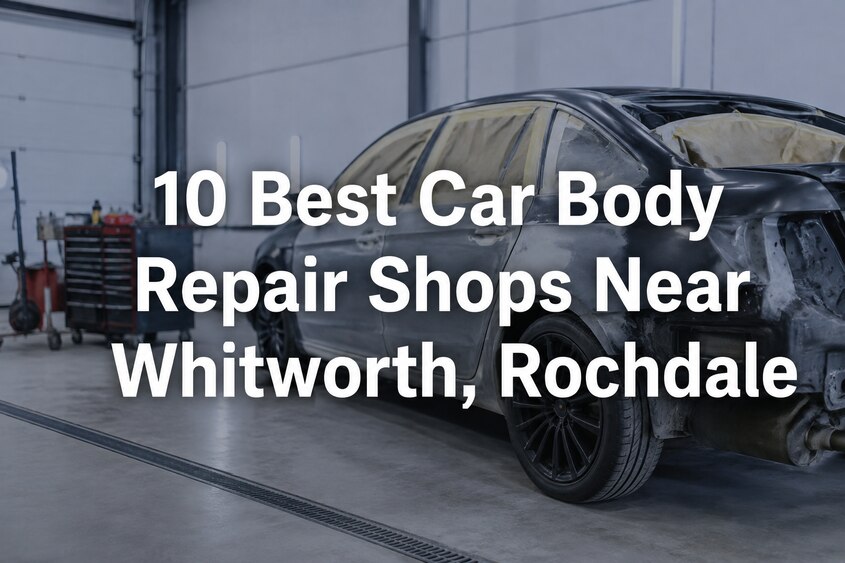top 10 car body shops in whitworth rochdale